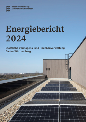 Energiebericht 2024 – Staatliche Vermögens- und Hochbauverwaltung