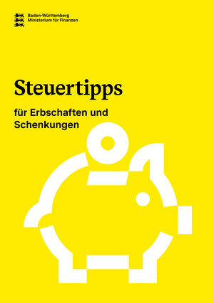 Steuertipps für Erbschaften und Schenkungen