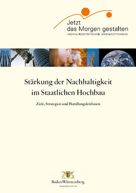 Titel der Broschüre: Stärkung der Nachhaltigkeit im Staatlichen Hochbau