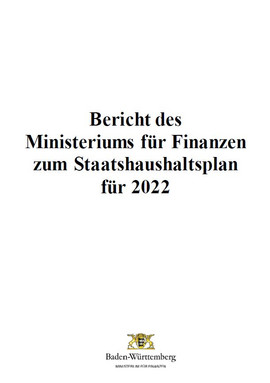 Bericht des Finanzministeriums zum Staatshaushaltsplan 2022