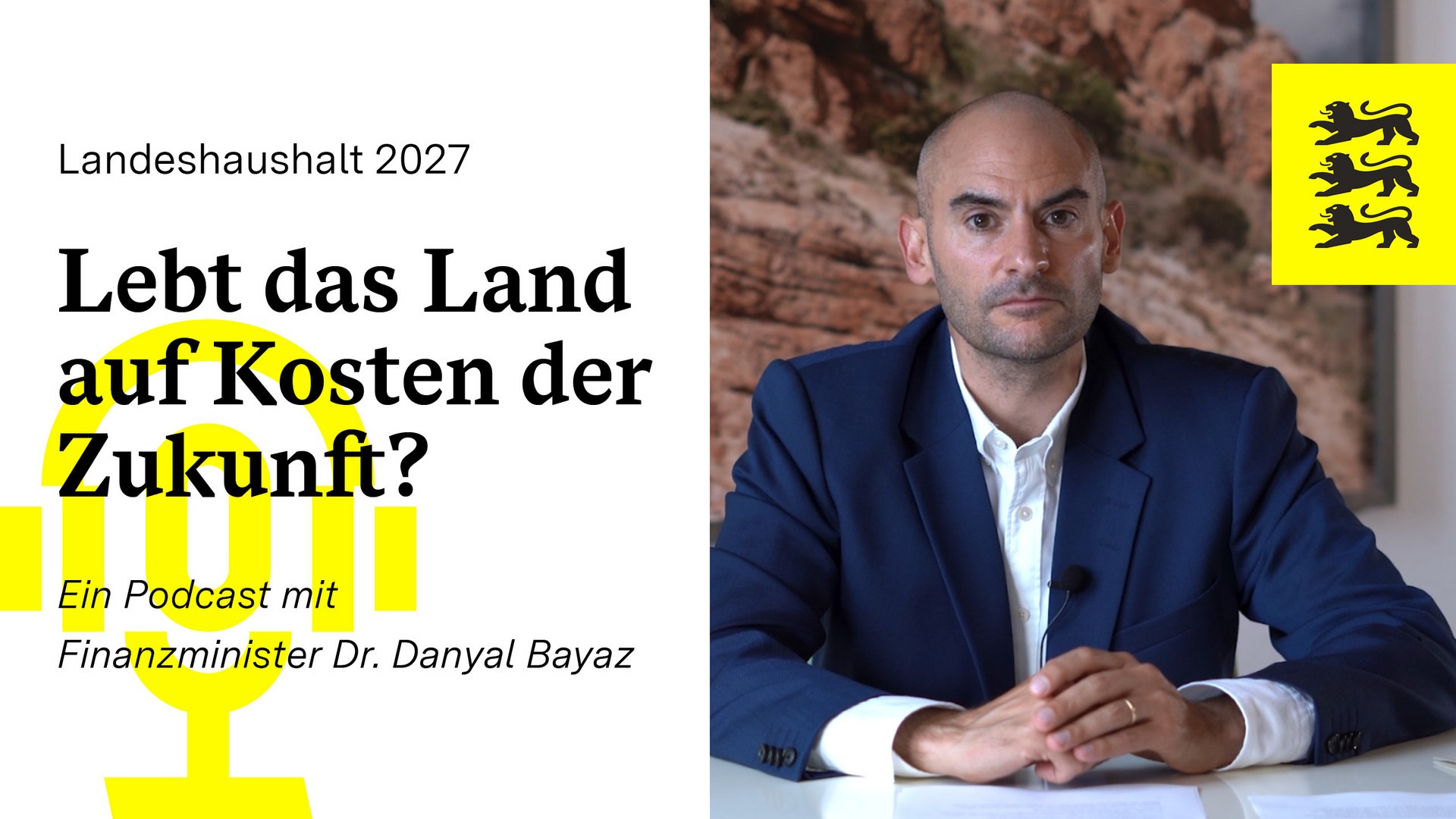 FinanzenBW – Das Briefing mit Finanzminister Danyal Bayaz: Lebt das Land auf Kosten seiner Zukunft?