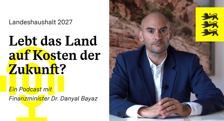 FinanzenBW – Das Briefing mit Finanzminister Danyal Bayaz: Lebt das Land auf Kosten seiner Zukunft?