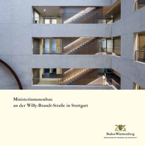 Titel der Broschüre: Ministeriumsneubau an der Willy-Brandt-Straße in Stuttgart